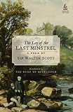 The lay of the last minstrel : a poem in six cantos