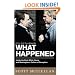 What Happened: Inside the Bush White House and Washington's Culture of Deception