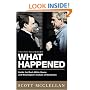 What Happened: Inside the Bush White House and Washington's Culture of Deception