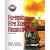 Forensic Fire Scene Reconstruction (2nd Edition)