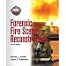 Forensic Fire Scene Reconstruction (2nd Edition)