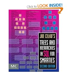Joe Celko's Trees and Hierarchies in SQL for Smarties (The Morgan Kaufmann Series in Data Management Systems)