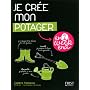 Je cr�e mon potager en un week-end de Hubert Fontaine