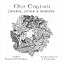 Old English Poems, Prose and Lessons: Anglo-saxon Language