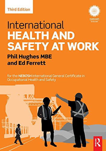 International Health and Safety at Work: for the NEBOSH International General Certificate in Occupational Health and Safety