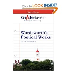 GradeSaver (TM) ClassicNotes Wordsworth's Poetical Works: Study Guide