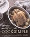 Cook Simple: Effortless Cooking Every Day