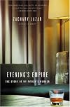 Evening's empire : the story of my father's murder