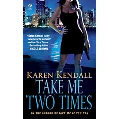 Take Me Two Times by Karen Kendell