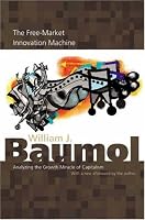 The Free-Market Innovation Machine: Analyzing the Growth Miracle of Capitalism