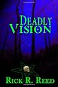Deadly Vision