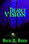 Deadly Vision