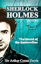 The Hound of the Baskervilles: A Sherlock Holmes Mystery