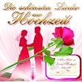 Die Sch�nsten Lieder zur Hochz