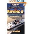 Boating Magazine's Insider's Guide to Buying a Powerboat: Featuring Tips and Traps for the Smart Boat Buyer by Robert Lamy and Robert J. P. Lamy