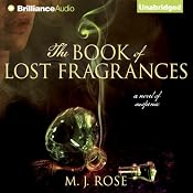 The Book of Lost Fragrances: Reincarnationist, Book 4 | [M. J. Rose]
