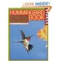 Stokes Hummingbird Book : The Complete Guide to Attracting, Identifying, and Enjoying Hummingbirds