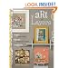 Art of Layers: Simple Techniques, Inventive Scrapbook Pages, Imaginative Papercrafts