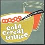 Cold Cereal & Juice