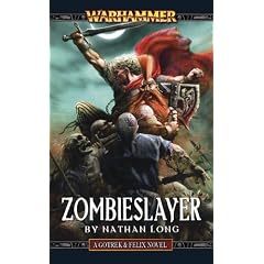 Zombieslayer (Gotrek & Felix)