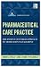 Pharmaceutical Care Practice: The Patient-Centered Approach to Medication Management, Third Edition