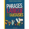 Phrases, langue et fantaisies