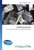 Elektroschrott: Untersch&auml;tzte Gold- und Silberfundgruben - 