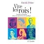 Vive les rois !