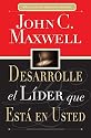 Desarrolle el lider que esta en usted (Spanish Edition)