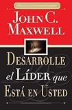 Desarrolle el lider que esta en usted (Spanish Edition)