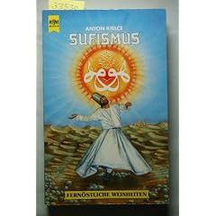 Sufismus. ( Fern�stliche Weisheiten).