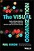 The Visual Organization: Data Visualization, Big Data, and the Quest for Better Decisions (Wiley and SAS Business Series)