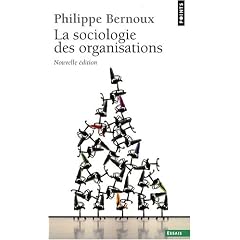 La Sociologie des organisations : Initiation th�orique suivie de douze cas pratiques
