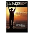 T.D. Jakes: Reposition Yourself - Living Life Without Limits