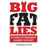 Big Fat Lies: Is Your Government Making You Fat?