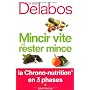 Mincir vite et rester mince : La Chrono-nutrition &hellip de Alain Delabos