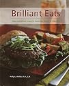 Brilliant Eats: simple and Delicious Recipes for Anyone Who Wants to be KidneyWise