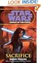 Sacrifice (Star Wars: Legacy of the Force, Book 5)