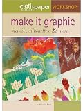 Make it Graphic: Stencils, Silhouettes, & More (DVD)