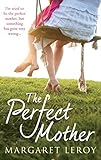 The perfect mother