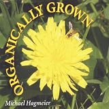 Organically Grown
