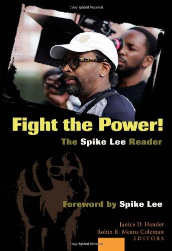 Fight the Power!  The Spike Lee Reader