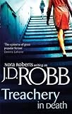 Treachery In Death: The In Death series: Book 32