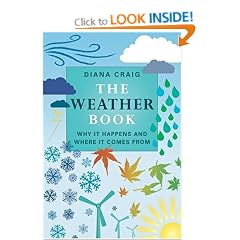 The Weather Book: Why It Happens And Where It Comes From