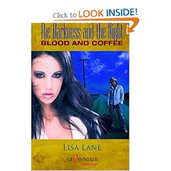The Darkness and the Night: Blood and Coffee