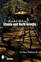 Haunted History: Atlanta and North Georgia