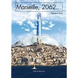 Marseille 2062par Robert A�SA