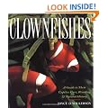 Clownfishes: A Guide to Their Captive Care, Breeding and Natural History