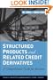 Structured Products and Related Credit Derivatives: A Comprehensive Guide for Investors (Frank J. Fabozzi Series)