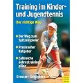 Training im Kinder- und Jugendtennis - Der richtige Weg